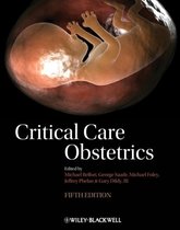ISBN Critical Care Obstetrics, Santé, esprit et corps, Anglais, Couverture rigide, 760 pages