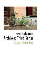 Pennsylvania Archives; Third Series