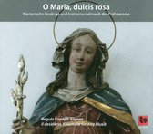 O Maria, Dulcis Rosa