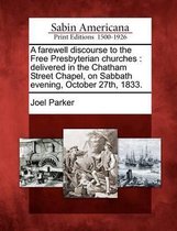 A Farewell Discourse to the Free Presbyterian Churches