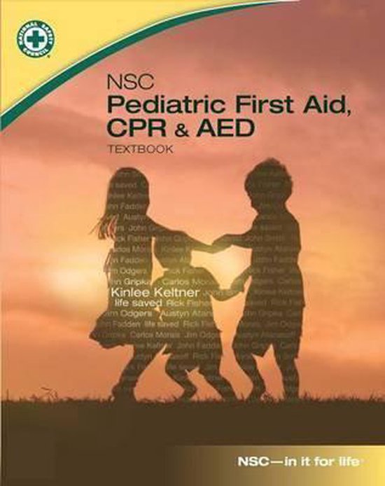 NSC Pediatric First Aid, CPR & AED Textbook 9780073519982 National