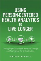 Using Person-Centered Health Analytics to Live Longer