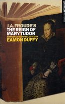 J.A.Froude'S Mary Tudor