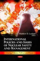 International Policies & Issues of Nuclear Safety & Management