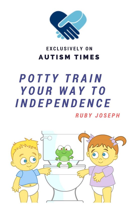 Potty Train Your Way To Independence - cover