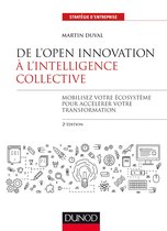De l'Open Innovation à l'Intelligence Collective - 2e éd.