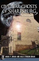 Haunted America - Civil War Ghosts of Sharpsburg