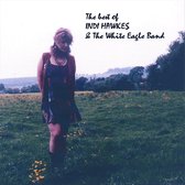 Best of Indi Hawkes & the White Eagle Band