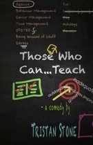 Those Who Can...Teach