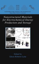 Nanostructure Science and Technology - Nanostructured Materials for Electrochemical Energy Production and Storage