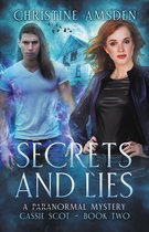 Cassie Scot 2 - Secrets and Lies