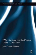 Warfare, Society and Culture- War, Strategy and the Modern State, 1792–1914