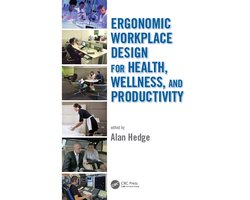 Human Factors and Ergonomics - Ergonomic Workplace Design for Health, Wellness, and Productivity