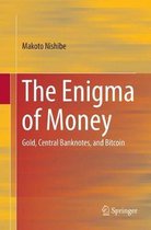 The Enigma of Money