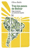 Siglo XXI de España General 56 - Tras los pasos de Bolívar