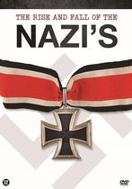 The Rise And Fall Of The Nazi's