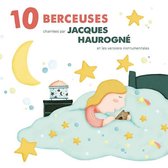 Jacques Haurogné - 10 Berceuses (CD)
