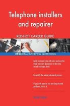 Telephone Installers and Repairer Red-Hot Career; 2524 Real Interview Questions