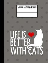 Life Is Better With Cats Composition Notebook - 5x5 Quad Ruled