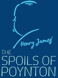 Henry James Collection - The Spoils of Poynton