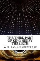 The Third Part of King Henry the Sixth