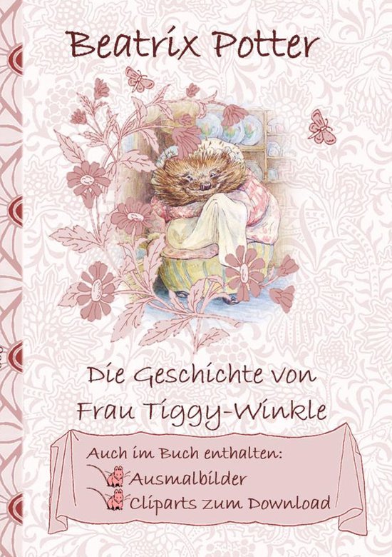 Die Geschichte von Frau Tiggy-Winkle (inklusive Ausmalbilder ... - cover