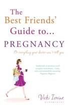 Best Friends Guide To Pregnancy