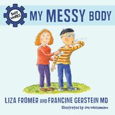 Body Works - My Messy Body