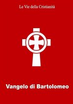 I doni della Chiesa - Vangelo di Bartolomeo
