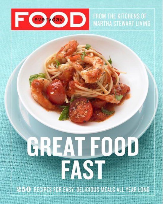 Everyday Food: Great Food Fast - cover