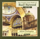 Complete Organ Works Of Basil Harwood - Vol 2 - The Organ Of Birmingham Oratory