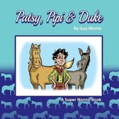 Patsy, Pipi & Duke