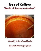 Food of Culture "World of Sauces or Gravies?"