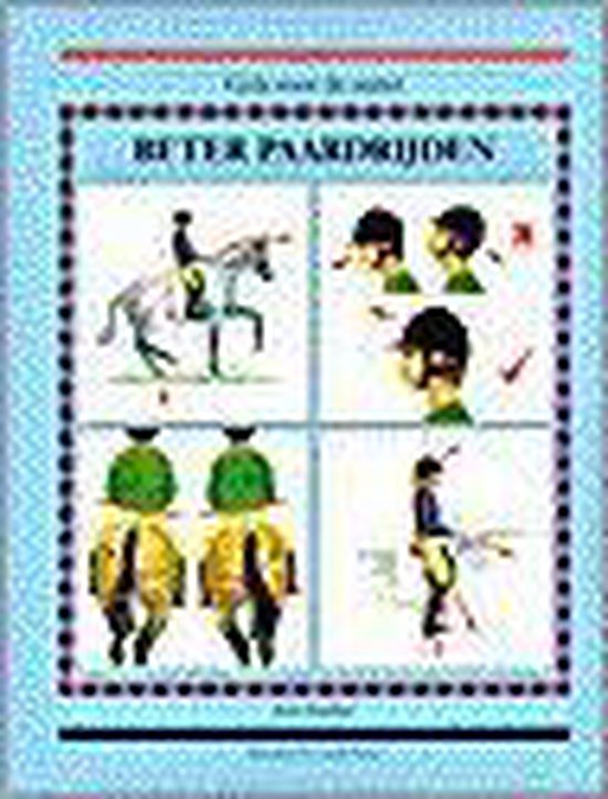 Beter Paardrijden Gids Voor De Ruiter - cover