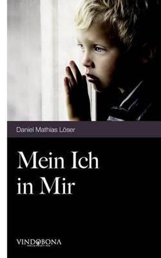 Mein Ich in Mir 9783850405683 Daniel Mathias L Ser Boeken bol