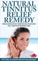Essential Oil Wellness - Natural Tinnitus Relief Remedy Ringing Ear Relief Best Essential Oils to Use & Why Plus+ How to Use Treatment Guide