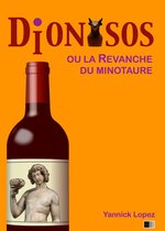 Dionysos ou la revanche du Minotaure