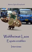 Wahlheimat Laos. Expats Erz hlen