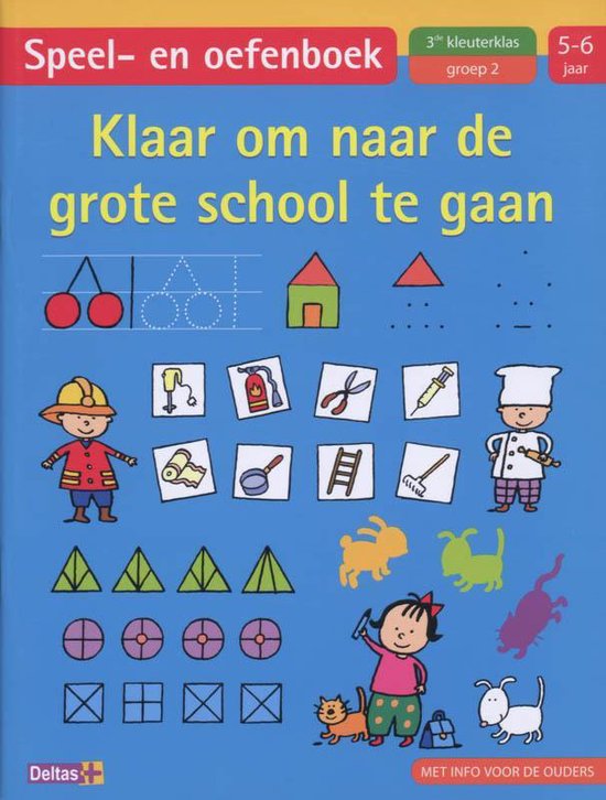 Cover van het boek 'Speel en oefenboek Klaar om naar de grote school te gaan 5 6 jaar' van  Nvt