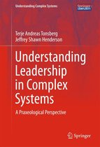 Understanding Complex Systems - Understanding Leadership in Complex Systems