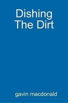 Dishing The Dirt