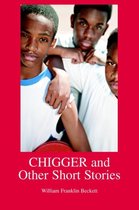 CHIGGER and Other Short Stories