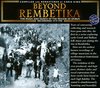 Various Artists - Beyond Rembetika (4 CD)