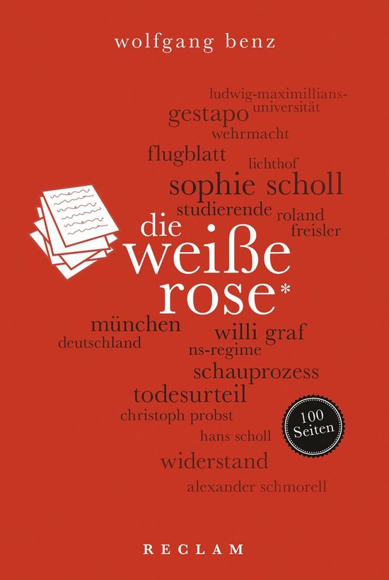 Reclam 100 Seiten - Die Weiße Rose. 100 Seiten