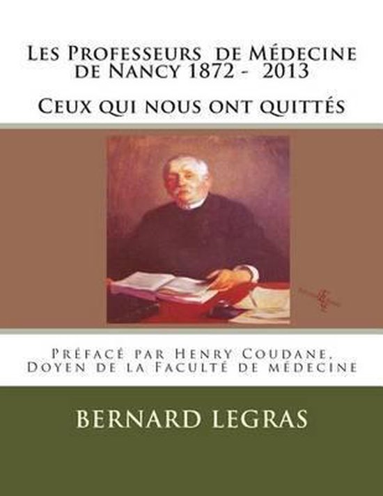 Les Professeurs de Médecine de Nancy 1872-2013 - cover