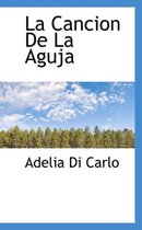 La Cancion de La Aguja