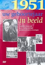 Geboortejaar in Beeld - 1951