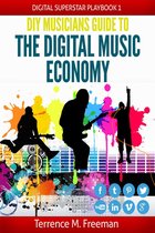 DIY Musician's Guide to the Digital Music Economy