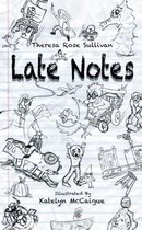 Late Notes