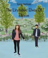 The Lirynshoc Elves Of Elkiron